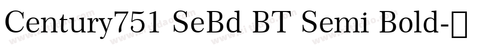 Century751 SeBd BT Semi Bold字体转换